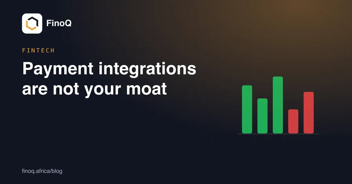 Payment integrations are not your moat