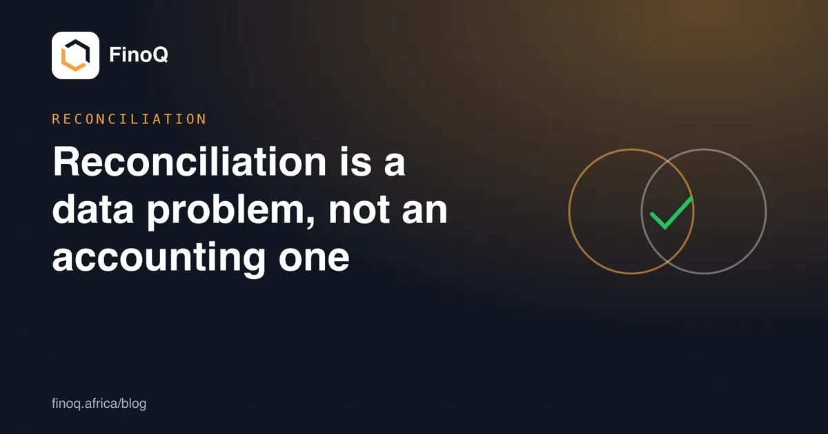 Reconciliation is a data problem, not an accounting one